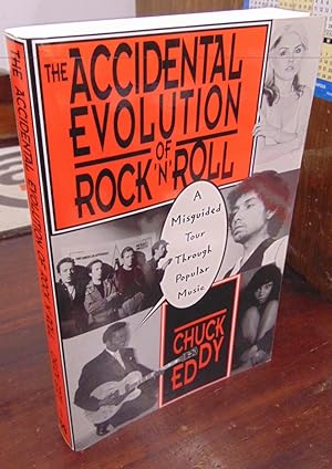 Seller image for The Accidental Evolution of Rock 'n' Roll: A Misguided Tour through Popular Music [signed and inscribed by CE] for sale by Atlantic Bookshop