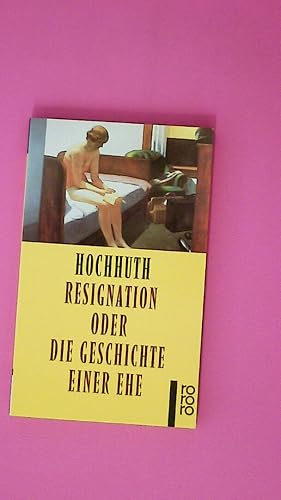 Image du vendeur pour RESIGNATION ODER DIE GESCHICHTE EINER EHE mis en vente par Butterfly Books GmbH & Co. KG