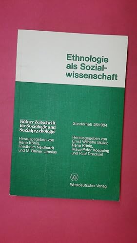Bild des Verk�ufers f�r ETHNOLOGIE ALS SOZIALWISSENSCHAFT; SONDERHEFT 26/1984 zum Verkauf von Butterfly Books GmbH & Co. KG