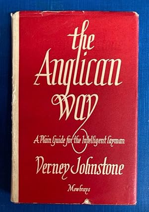 Seller image for The Anglican Way: A Plain Guide for the Intelligent Layman. for sale by Plurabelle Books Ltd