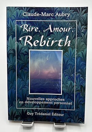 Seller image for Rire, amour, rebirth for sale by Lioudalivre