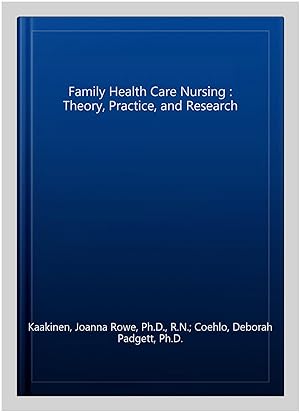 Immagine del venditore per Family Health Care Nursing : Theory, Practice, and Research venduto da GreatBookPricesUK
