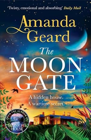 Bild des Verk�ufers f�r The Moon Gate : A Sweeping Tale of Love, War and a House of Secrets for Fans of Historical Fiction New for 2023 zum Verkauf von AHA-BUCH GmbH