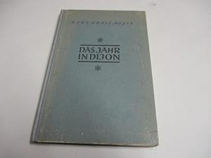 Imagen del vendedor de Das Jahr in Dijon. a la venta por Ottmar M�ller