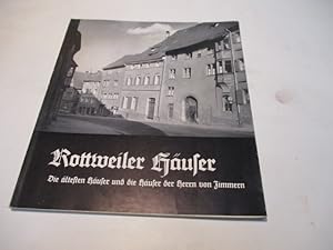 Bild des Verk�ufers f�r Rottweiler H�user. Die �ltesten H�user und die H�user der Hern von Zimmern. zum Verkauf von Ottmar M�ller