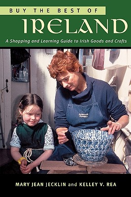 Seller image for Buy the Best of Ireland: A Shopping and Learning Guide to Irish Goods and Crafts (Paperback or Softback) for sale by BargainBookStores