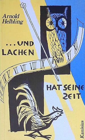 Imagen del vendedor de . und Lachen hat seine Zeit : e. heiteres geistl. ABC. a la venta por books4less (Versandantiquariat Petra Gros GmbH & Co. KG)
