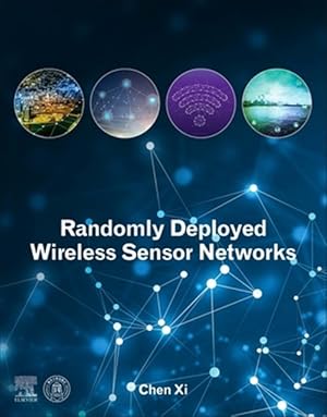 Imagen del vendedor de Randomly Deployed Wireless Sensor Networks a la venta por GreatBookPrices