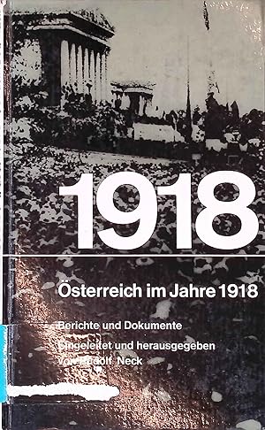 Immagine del venditore per �sterreich im Jahre 1918 : Berichte und Dokumente. venduto da books4less (Versandantiquariat Petra Gros GmbH & Co. KG)