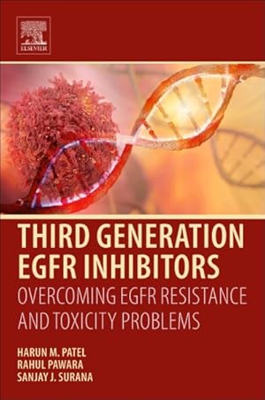 Seller image for Third Generation Egfr Inhibitors : Overcoming Egfr Resistance and Toxicity Problems for sale by GreatBookPrices