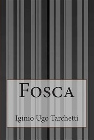 Imagen del vendedor de Fosca -Language: italian a la venta por GreatBookPrices