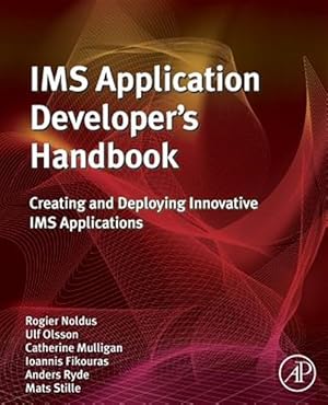 Image du vendeur pour Ims Application Developer's Handbook : Creating and Deploying Innovative Ims Applications mis en vente par GreatBookPrices