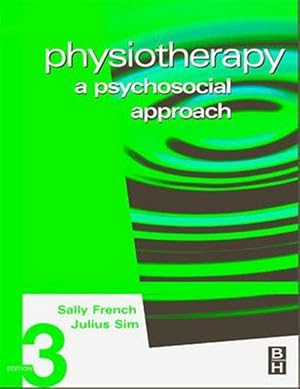 Immagine del venditore per Physiotherapy : A Psychosocial Approach venduto da GreatBookPrices