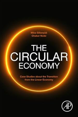 Immagine del venditore per Circular Economy : Case Studies About the Transition from the Linear Economy venduto da GreatBookPrices