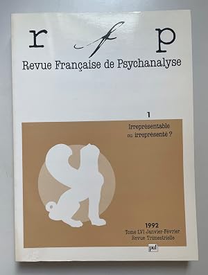 Immagine del venditore per Irrepr�sentable ou irrepr�sent�. Revue Fran�aise de Psychanalyse, Tome LVI, 1. venduto da Borkert, Schwarz und Zerfa� GbR