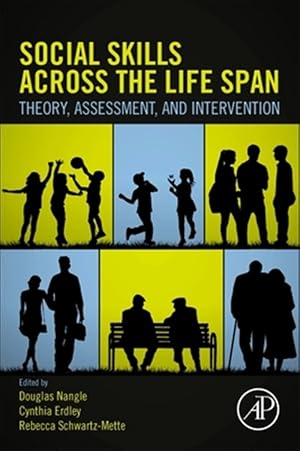 Imagen del vendedor de Social Skills Across the Life Span : Theory, Assessment, and Intervention a la venta por GreatBookPrices