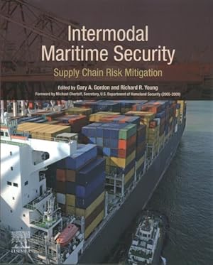 Imagen del vendedor de Intermodal Maritime Security : Supply Chain Risk Mitigation a la venta por GreatBookPrices