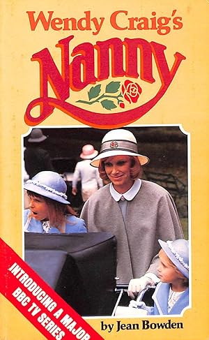 Seller image for Wendy Craig's Nanny: A Novel for sale by M Godding Books Ltd
