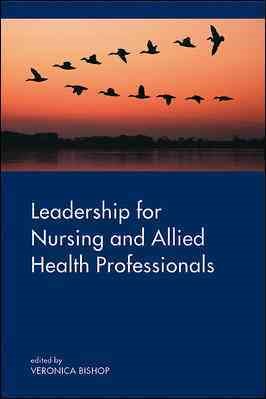 Imagen del vendedor de Leadership for Nursing and Allied Health Care Professions a la venta por GreatBookPrices