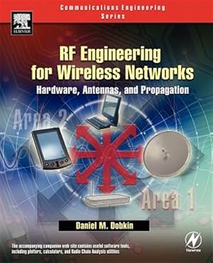 Immagine del venditore per RF Engineering For Wireless Networks : Hardware, Antennas, And Propagation venduto da GreatBookPricesUK