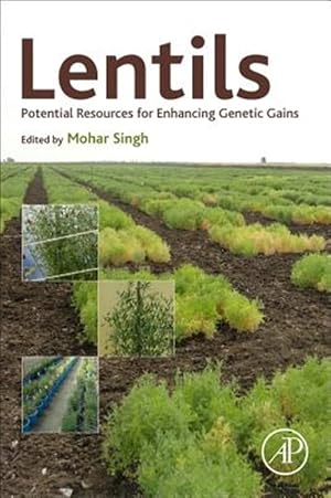 Seller image for Lentils : Potential Resources for Enhancing Genetic Gains for sale by GreatBookPricesUK