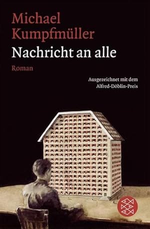 Image du vendeur pour Nachricht an alle : Roman. Ausgezeichnet mit dem Alfred-Dblin-Preis 2007 mis en vente par AHA-BUCH GmbH