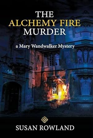Imagen del vendedor de The Alchemy Fire Murder: a Mary Wandwalker Mystery a la venta por moluna