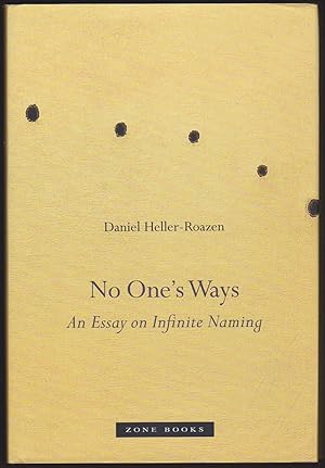 Bild des Verk�ufers f�r NO ONE'S WAYS An Essay on Infinite Naming zum Verkauf von Easton's Books, Inc.