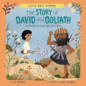 Imagen del vendedor de The Story of David and Goliath: A Parable of Courage and Faith (Little Bible Stories) a la venta por Dream Books Co.