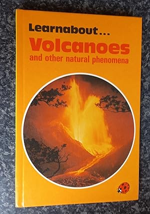 Seller image for Volcanoes And Other Natural Phenomena (Learnabout S.) for sale by ladybird & more books