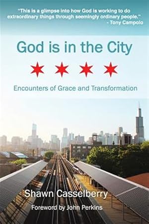 Seller image for God Is in the City : Encounters of Grace and Transformation for sale by GreatBookPricesUK