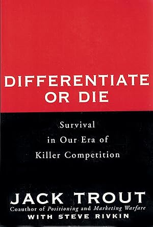 Immagine del venditore per Differentiate or Die: Survival in Our Era of Killer Competition venduto da Vulkaneifel B�cher