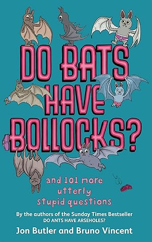 Bild des Verk�ufers f�r Do Bats Have Bollocks? zum Verkauf von moluna