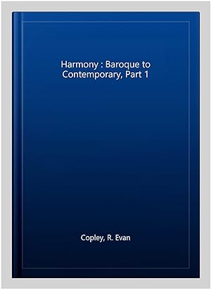 Seller image for Harmony : Baroque to Contemporary, Part 1 for sale by GreatBookPricesUK