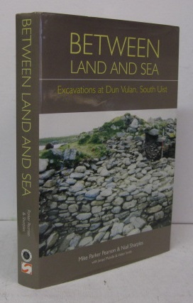 Immagine del venditore per BETWEEN LAND AND SEA Excavations at Dun Vulan, South Uist venduto da BADGERS BOOKS ONLINE