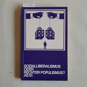 Imagen del vendedor de Sozialliberalismus oder rechter Populismus? Hegemonie u. Politik in d. Bundesrepublik Deutschland a la venta por Gebrauchtb�cherlogistik  H.J. Lauterbach