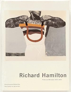 Imagen del vendedor de Richard Hamilton: Prints and Multiples 1939-2002 a la venta por Alplaus Books
