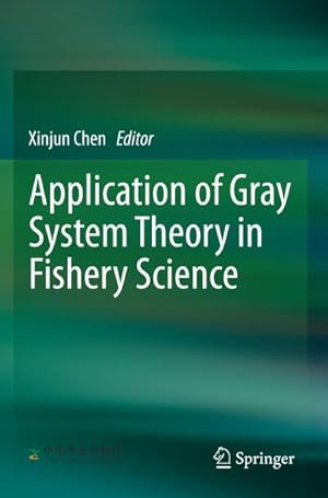 Bild des Verk�ufers f�r Application of Gray System Theory in Fishery Science zum Verkauf von AHA-BUCH GmbH
