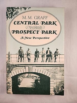 Bild des Verk�ufers f�r Central Park, Prospect Park A New Perspective zum Verkauf von WellRead Books