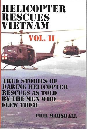 Seller image for Helicopter Rescues Vietnam Vol II for sale by GLENN DAVID BOOKS