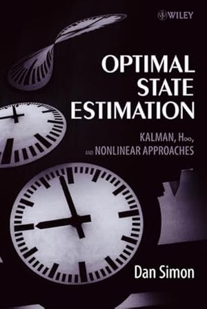 Imagen del vendedor de Optimal State Estimation : Kalman, H Infinity, and Nonlinear Approaches a la venta por AHA-BUCH GmbH