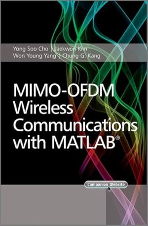 Seller image for Mimo-Ofdm Wireless Communications with MATLAB for sale by AHA-BUCH GmbH
