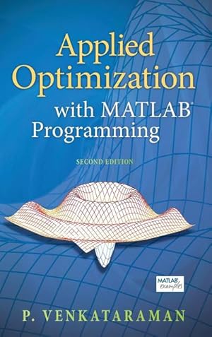 Seller image for Applied Optimization with MATLAB Programming for sale by AHA-BUCH GmbH