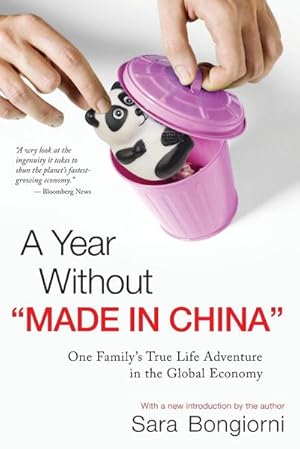Bild des Verk�ufers f�r A Year Without Made in China : One Family's True Life Adventure in the Global Economy zum Verkauf von AHA-BUCH GmbH