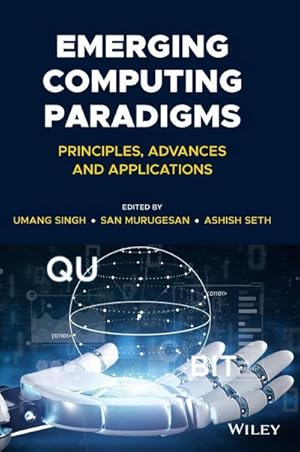 Bild des Verkufers fr Emerging Computing Paradigms : Principles, Advances and Applications zum Verkauf von AHA-BUCH GmbH