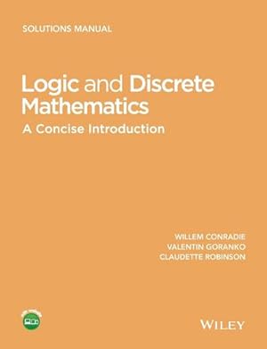 Immagine del venditore per Logic and Discrete Mathematics : A Concise Introduction, Solutions Manual venduto da AHA-BUCH GmbH
