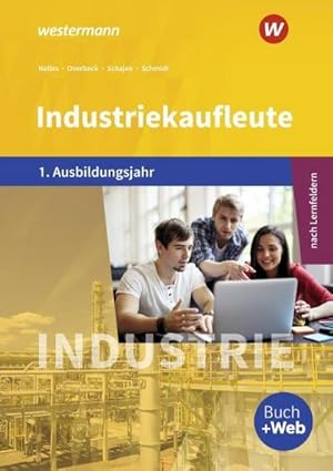 Imagen del vendedor de Industriekaufleute - Ausgabe nach Ausbildungsjahren und Lernfeldern: 1. Ausbildungsjahr Sch�lerband : Ausgabe nach Ausbildungsjahren und Lernfeldern a la venta por AHA-BUCH GmbH