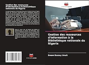 Bild des Verk�ufers f�r Gestion des ressources d information � la Biblioth�que nationale du Nigeria zum Verkauf von moluna