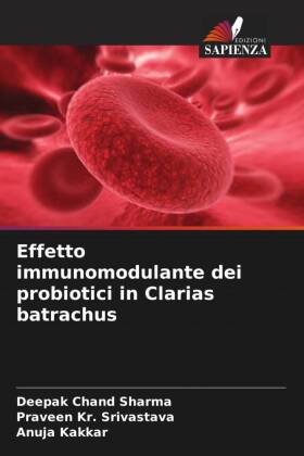 Imagen del vendedor de Effetto immunomodulante dei probiotici in Clarias batrachus a la venta por moluna
