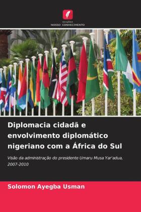 Seller image for Diplomacia cidad� e envolvimento diplom�tico nigeriano com a �frica do Sul for sale by moluna